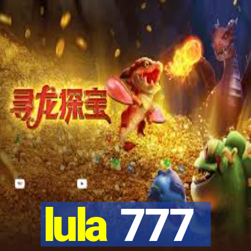 lula 777